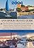 ANNAPOLIS TRAVEL GUIDE 2026: Plan the Perfect Chesapeake Escape: Explore Historic Streets, Waterfront Dining & Sailing Culture, Discover Where to Stay ... Easy 3–5 Day Itineraries Without Stress
