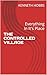 THE CONTROLLED VILLAGE: Everything In It's Place