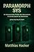 PARAMORPH SYS: Ein Wissenschafts-Thriller über Bewusstsein, KI und die Zukunft der Menschheit (German Edition)