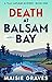 Death at Balsam Bay by Maisie Graves Death at Balsam Bay by Maisie Graves