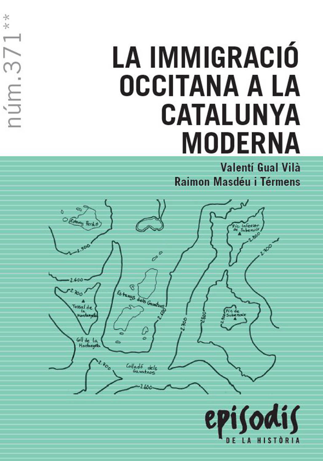 La immigració occitana a la Catalunya moderna (Paperback)