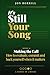IT'S STILL YOUR SONG: Book 4 Making The Call - How to evaluate, commit and back yourself when it matters