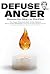 DEFUSE ANGER: The Hyper-Pra...