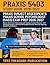 Praxis School Psychologist (5403) Study Guide 2026-2027: Master the Praxis 5403 Exam with Detailed Content Review, Test-Taking Strategies, and Two ... Tests for Aspiring School Psychologists