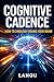 Cognitive Cadence: How Technology Trains Your Brain for Speed