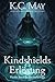 Kindshields Erlösung (Die K...