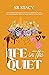 Life in the Quiet by S.R. Stacy
