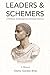 Leaders & Schemers: A Political, Intellectual, and Spiritual Itinerary