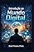 Introdução ao Mundo Digital (Portuguese Edition)