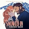 Snowed In: Love a...