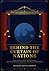 BEHIND THE CURTAIN OF NATIONS: How Global Power Really Works Beyond Headlines, Borders, and Public Narratives