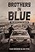 Brothers in Blue by James Pyne