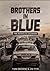 Brothers in Blue by James Pyne