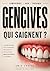 Gencives qui saignent : comprendre les causes et agir rapidement (French Edition)