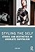 Styling the Self: Ethics an...