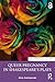 Queer Pregnancy in Shakespeare’s Plays (New Interdisciplinary Approaches to Early Modern Culture)