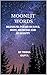 Moonlit words : Bilingual poems on love, hope, medicine and humanity