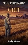 The Ordinary Grit...