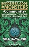 Goddesses, Gods & Monsters: Community