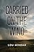 Carried on the Wind: A Novella