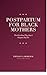 Postpartum for Black Mothers: The First Year They Don't Prepare You For — A Survival Guide for Black Women