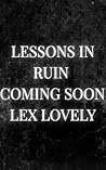 Lessons in Ruin