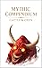 Mythological Cattle and Oxen: 80 Creatures from Global Folklore: A Collection of Rare Myths, Legends, and Folkloric Beings Across Cultures