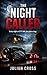 The Night Caller: Every night at 2:17 AM, the phone rings – a dark romantic suspense thriller with mystery, slow-burn romance, and high-stakes danger