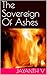 The Sovereign Of Ashes
