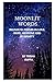 Moonlit words: Bilingual poems on love, hope, medicine and humanity