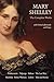 The Complete Works of Mary Shelley (Annotated): Frankenstein (1818 & 1831), The Last Man, Mathilda & More | Gothic Novels | Mary Shelley | Erato Press (The Women's Classic Library)