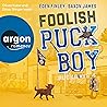 Foolish Puckboy