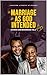 Marriage As God Intended: Divorce And Remarriage Vol. 2