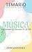 Temario oposiciones 2026 MÚSICA Vol. III: LOMLOE. Temas 37 al 54. (Música 2026 nº 4) (Spanish Edition)