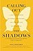 Calling Out the Shadows: A Father's Stand Against the Current: Clarity over comfort. Transparency over secrecy. Structure over spin. Love over anger.
