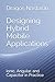 Designing Hybrid Mobile Applications: Ionic, Angular, and Capacitor in Practice