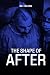 The Shape of After