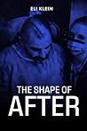 The Shape of After