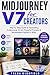 Midjourney V7 for Creators: Step-by-Step Guide to Generating Professional AI Art, Powerful Prompts & Monetizable Projects in 2026