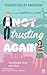 Not trusting again: Verschenke nicht dein Herz (Einstieg / Prequel Cornwall Wohlfühlroman) (Cornwall Feelings) (German Edition)