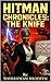 Hitman Chronicles: The Knife