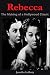 Rebecca: the Making of a Ho...