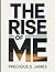 The Rise of Me: 101 Powerful Daily Messages to Reinvent and Rebuild Yourself
