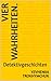 Vier Wahrheiten. : Detektivgeschichten (German Edition)