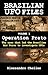 Brazilian UFO Files: Volume 1: Operation Prato