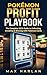 POKEMON PROFIT PLAYBOOK