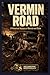 Vermin Road: The True Story of Bonnie and Clyde: A Forensic Breakdown (The Criminal Autopsy Series)
