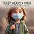Tilley Wears a Mask: A Child's Intro to Masking and Showing Care