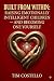 Built From Within: Raising Emotionally Intelligent Children — and Becoming One Yourself (Emotional Intelligence Book 1)
