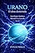 Urano: El Alma Desterrada (Astrología Akáshica nº 2) (Spanish Edition)